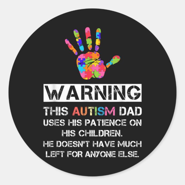 Autism Awareness Warning This Autism Dad  Classic Round Sticker (Front)
