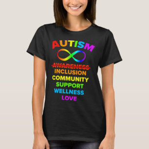 Autism Awareness We Really Need Inclusion Love Sup T-Shirt