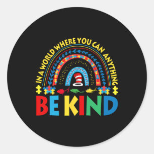 Autism Awareness Why Fit In Cat Hat Teacher Doctor Classic Round Sticker