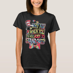 Autism Awareness Why Fit In Doctor Teacher Cat In T-Shirt