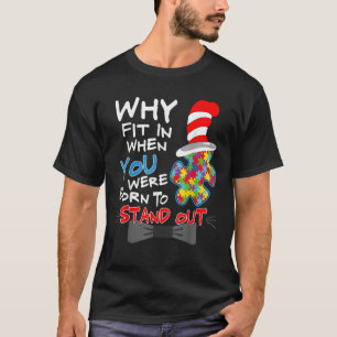 Autism Awareness Why Fit In Doctor Teacher Cat In T-Shirt