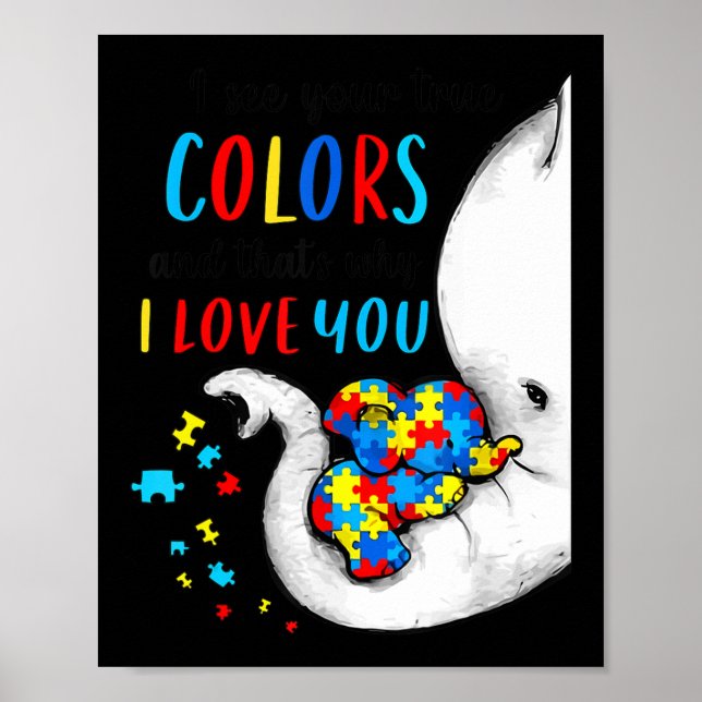 Autism Awareness Women Kid Acceptance I See Your T Poster (Front)
