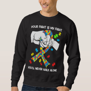 Autism Awareness You Will Never Walk Alone Support Sweatshirt