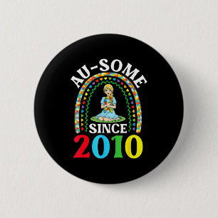 Autism awesome ausome since 2010 happy 16th 6 cm round badge