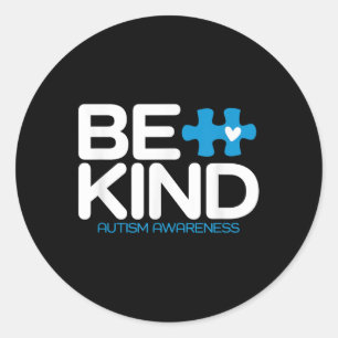Autism Be Kind Shirt Women Men Kids Be Kind Autism Classic Round Sticker