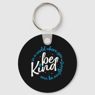 Autism Be Kind Shirt Women Men Kids Be Kind Autism Key Ring