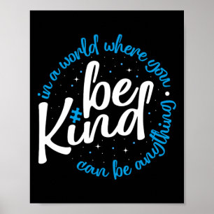 Autism Be Kind Shirt Women Men Kids Be Kind Autism Poster