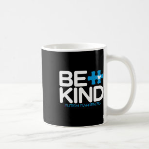 Autism Be Kind Women Men Kids Be Kind Autism Aware Coffee Mug