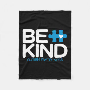 Autism Be Kind Women Men Kids Be Kind Autism Aware Fleece Blanket