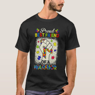 Autism Best Friend Autism Awareness Warrior Suppor T-Shirt