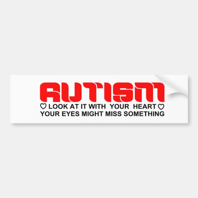 Autism best seen with one's heart bumper sticker (Front)