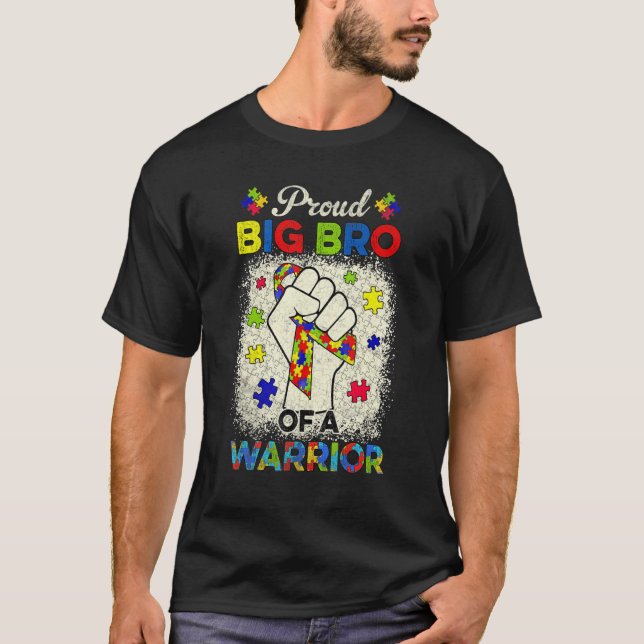 Autism Big Bro Of Autism Awareness Warrior Support T-Shirt (Front)