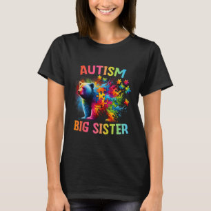 Autism Big Sister Colourful Rainbow Sister Bear Au T-Shirt