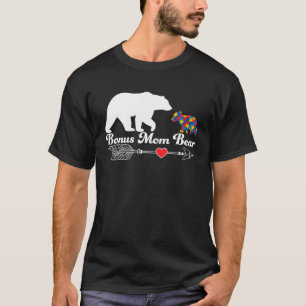 Autism Bonus Mom Bear Autism Awareness Day Autisti T-Shirt
