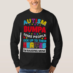 Autism Bumpa People Look Up Their Heroes Rising Mi T-Shirt