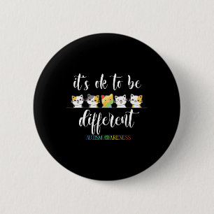 Autism Cat It's Ok To Be Different Funny Autistic 6 Cm Round Badge