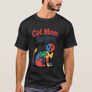 Autism Cat Mum Autism Warrior Colourful Autism Awa T-Shirt