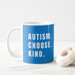 autism choose kind Mugs modern