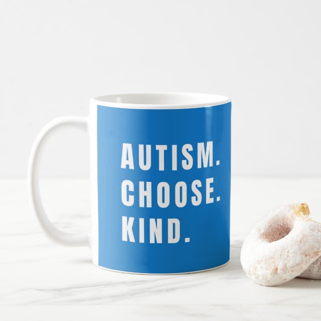 autism choose kind Mugs modern (With Donut)