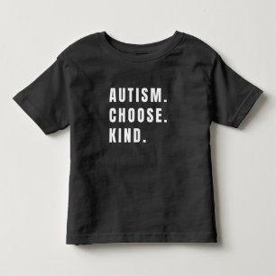 autism choose kind Toddler T-Shirt modern