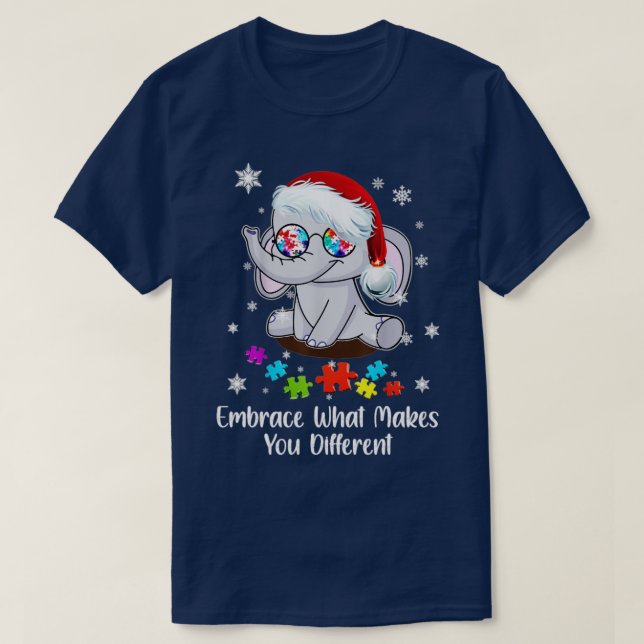 Autism Christmas Embrace What Makes You Different  T-Shirt (Design Front)