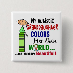 Autism COLORS HER OWN WORLD Granddaughter 15 Cm Square Badge
