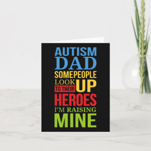 Autism Dad People Look Up Their Heroes Raising Min Card
