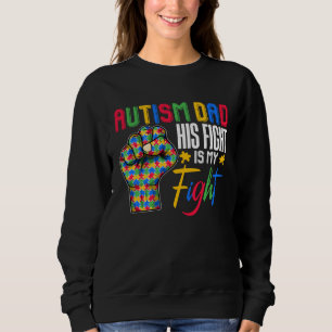 Autism Dad Puzzle Fist Autism Awareness Family Mat Sweatshirt