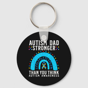 Autism Dad Stronger Than You Think Autism Awarenes Key Ring