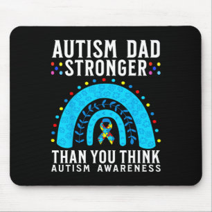 Autism Dad Stronger Than You Think Autism Awarenes Mouse Pad