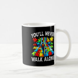 Autism Dad Support Alone Puzzle You'll Never Walk  Coffee Mug