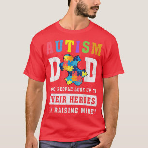 Autism Dad Their Heroes Autism Awareness Support  T-Shirt
