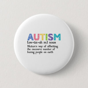 Autism Definition Autism Awareness Acceptance Gift 6 Cm Round Badge