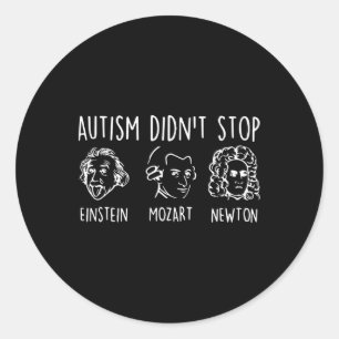 Autism Didn't Stop Famous People Autism Awareness  Classic Round Sticker