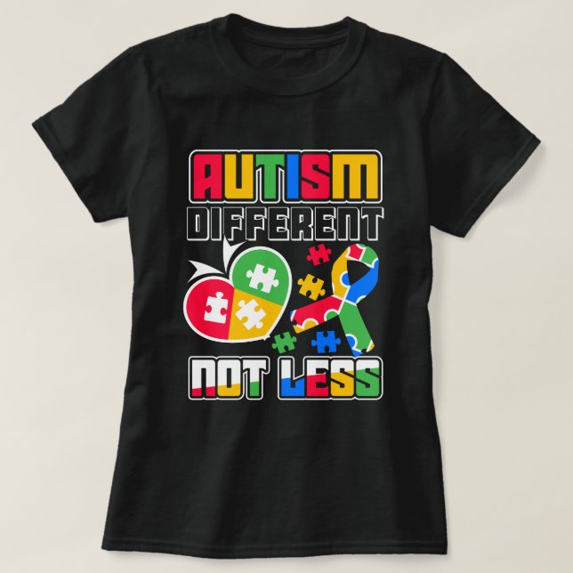 autism different not less T-Shirt (Design Front)