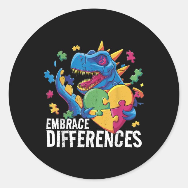 Autism Dinosaur. Embrace Differences. Autism Aware Classic Round Sticker (Front)