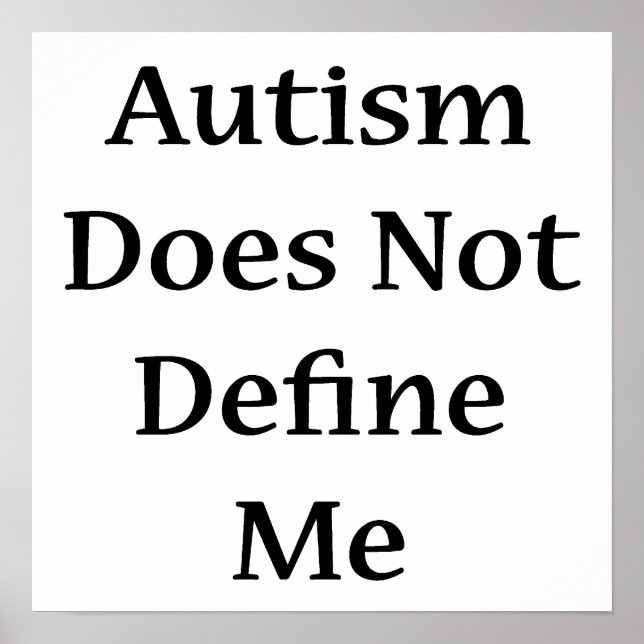 Autism Does Not Define Me Poster (Front)