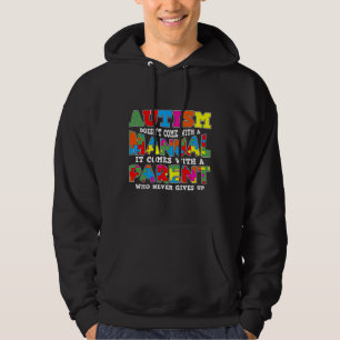 Autism Doesnt Come With A Manual Autism Awareness Hoodie