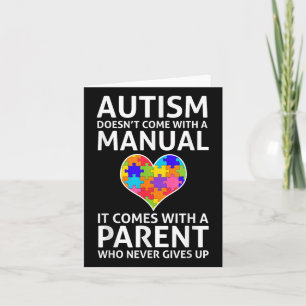 Autism Doesnt Come With A Manual Autism Mum Dad Card