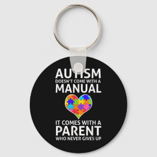 Autism Doesnt Come With A Manual Autism Mum Dad Key Ring