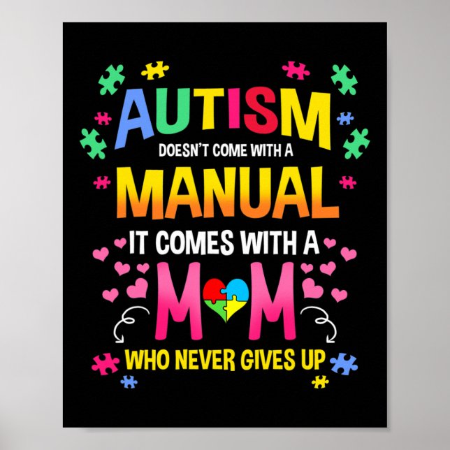 Autism Doesn't Come With A Manual Autism Mum  Poster (Front)