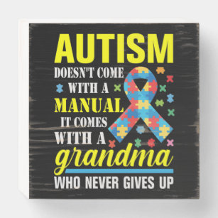 Autism Doesn't Come With A Manual It Comes With A Wooden Box Sign