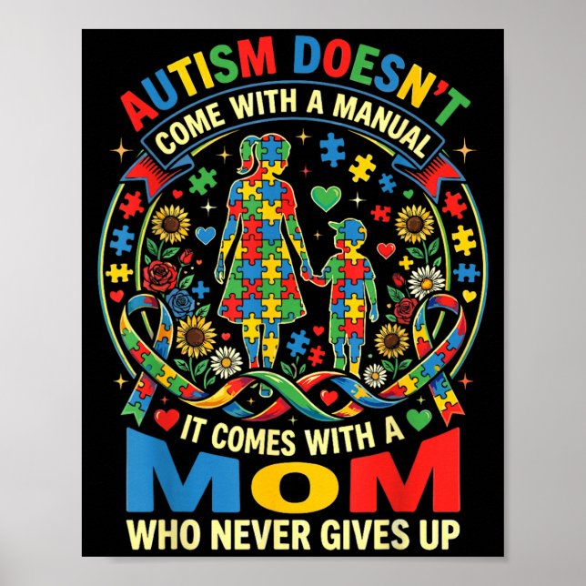 Autism Doesnt Come with A Manual Mum Autism Poster (Front)