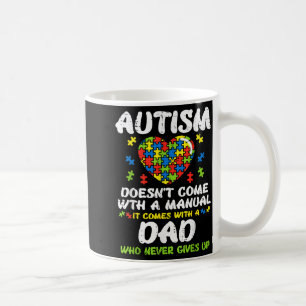 Autism Doesnt Come With Manual Dad Puzzle Awarenes Coffee Mug