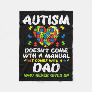 Autism Doesnt Come With Manual Dad Puzzle Awarenes Fleece Blanket