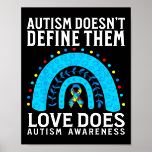 Autism Doesn't Define Them Love Does Autism Awaren Poster