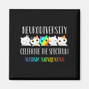Autism Embrace Neurodiversity Celebrate The Spectr Magnet