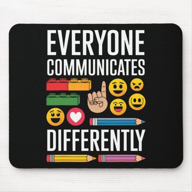 Autism Everyone Communicates Differently Autism Aw Mouse Pad (Front)