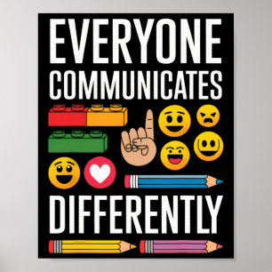 Autism Everyone Communicates Differently Autism Aw Poster