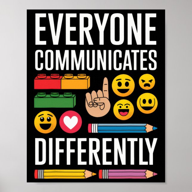 Autism Everyone Communicates Differently Autism Aw Poster (Front)